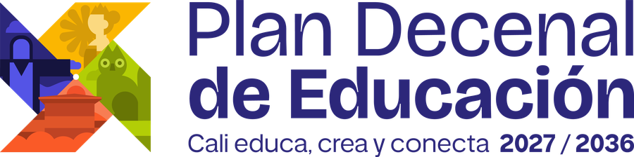 Plan Decenal de Educación · Cali educa, crea y conecta · 2027-2036